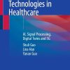 Advanced Technologies in Healthcare: AI, Signal Processing, Digital Twins and 5G (Original PDF from Publisher)