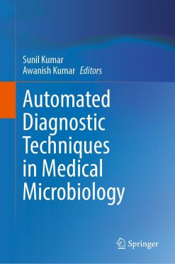 Automated Diagnostic Techniques in Medical Microbiology (Original PDF from Publisher)