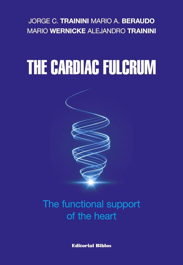 The Cardiac Fulcrum: The functional support of the heart (EPUB)