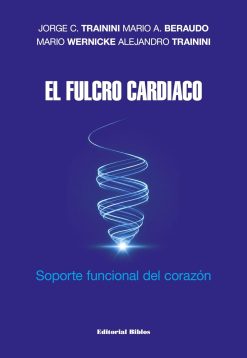 El fulcro cardíaco: Soporte funcional del corazón (Spanish Edition) (EPUB)