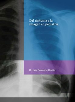 Del síntoma a la imagen en pediatría (Spanish Edition) (EPUB)