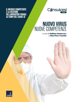 Nuovo virus, nuove competenze: Il medico competente e la gestione dei lavoratori fragili ai tempi del Covid-19 (Italian Edition) (EPUB)