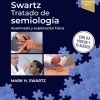 Swartz. Tratado de semiología: Anamnesis y exploración física, 9th edition (True PDF)