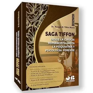 Saga Tiffon: Desde la cirugía romancista hasta la psiquiatría y psicología forense: La investigación de un viaje histórico-médico y social familiar de 3 siglos (Original PDF from Publisher)