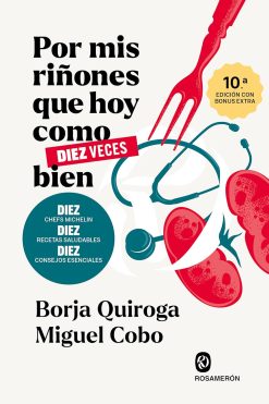 Por mis riñones que hoy como diez veces bien (Spanish Edition), 10th Edition (EPUB)