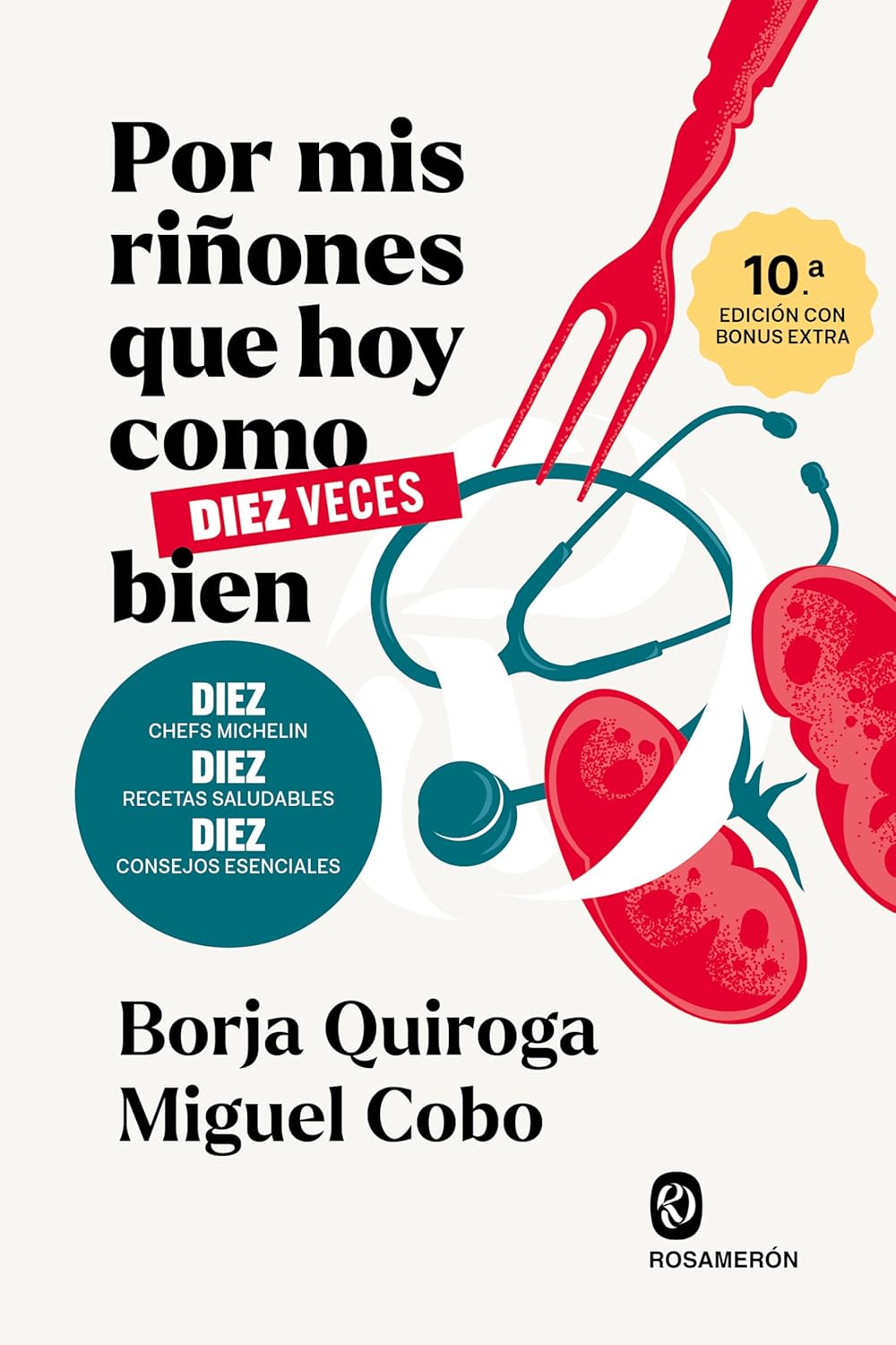 Por mis riñones que hoy como diez veces bien (Spanish Edition), 10th Edition (EPUB)