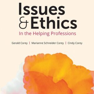 Issues and Ethics in the Helping Professions, 11th Edition (Original PDF from Publisher)