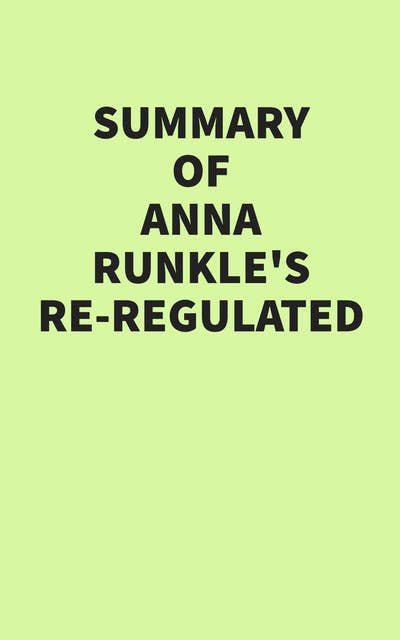 Summary of Anna Runkle’s Re-Regulated (EPUB)