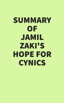 Summary of Jamil Zaki’s Hope for Cynics (EPUB)