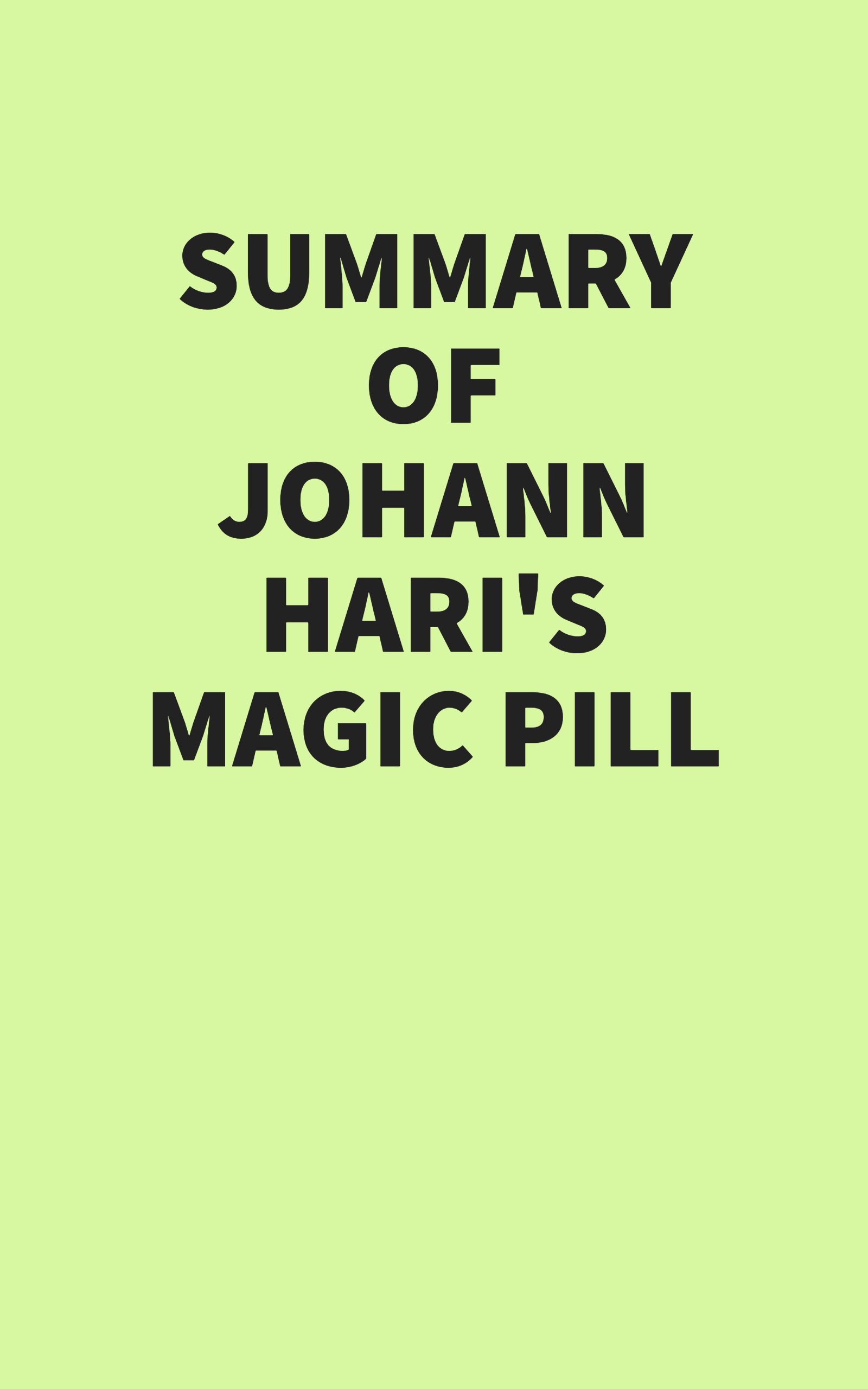 Summary of Johann Hari’s Magic Pill (EPUB)