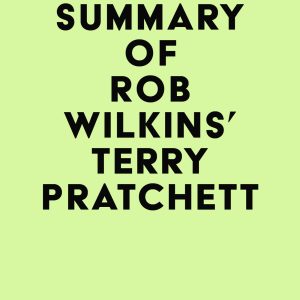 Summary of Rob Wilkins’s Terry Pratchett (EPUB)