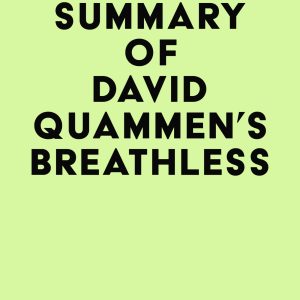 Summary of David Quammen’s Breathless (EPUB)