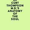Summary of Curt Thompson M.D.’s Anatomy of the Soul (EPUB)