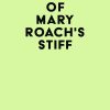 Summary of Mary Roach’s Stiff (EPUB)