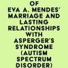 Summary of Eva A. Mendes’ Marriage and Lasting Relationships with Asperger’s Syndrome (Autism Spectrum Disorder) (EPUB)