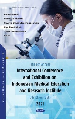 The 6th Annual International Conference and Exhibition on Indonesian Medical Education and Research Institute (6th ICE on IMERI) 2021 (Original PDF from Publisher)