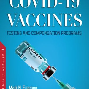 COVID-19: Vaccines, Testing and Compensation Programs (Original PDF from Publisher)