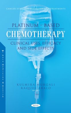 Platinum-Based Chemotherapy: Clinical Uses, Efficacy and Side Effects (Original PDF from Publisher)