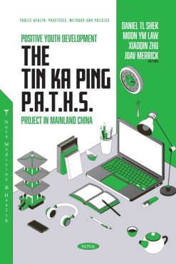 Positive Youth Development: The Tin Ka Ping P.A.T.H.S. Project in Mainland China (Original PDF from Publisher)