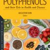 Polyphenols and their Role in Health and Disease (Original PDF from Publisher)