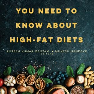 Everything You Need to Know About High-Fat Diets (Original PDF from Publisher)