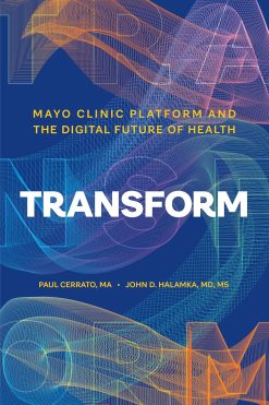 Transform: Mayo Clinic Platform and the Digital Future of Health (EPUB)