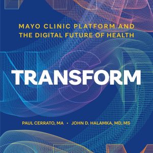 Transform: Mayo Clinic Platform and the Digital Future of Health (EPUB)