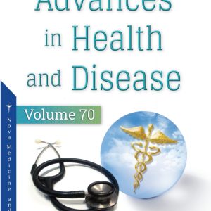 Advances in Health and Disease, Volume 70 (Original PDF from Publisher)