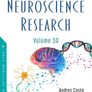 Horizons in Neuroscience Research. Volume 50 (Original PDF from Publisher)
