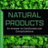 Natural Products: An Answer to Cardiovascular Complications (Original PDF from Publisher)