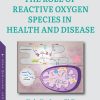The Role of Reactive Oxygen Species in Health and Disease (Original PDF from Publisher)