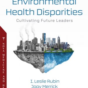 Environmental Health Disparities: Cultivating Future Leaders (Original PDF from Publisher)
