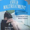 Child Maltreatment: An Introduction to the Medical Evaluation (Original PDF from Publisher)