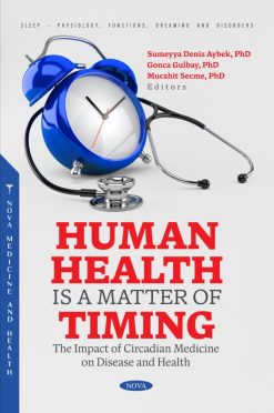 Human Health is a Matter of Timing: The Impact of Circadian Medicine on Disease and Health (Original PDF from Publisher)