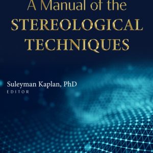 A Manual of the Stereological Techniques (Original PDF from Publisher)
