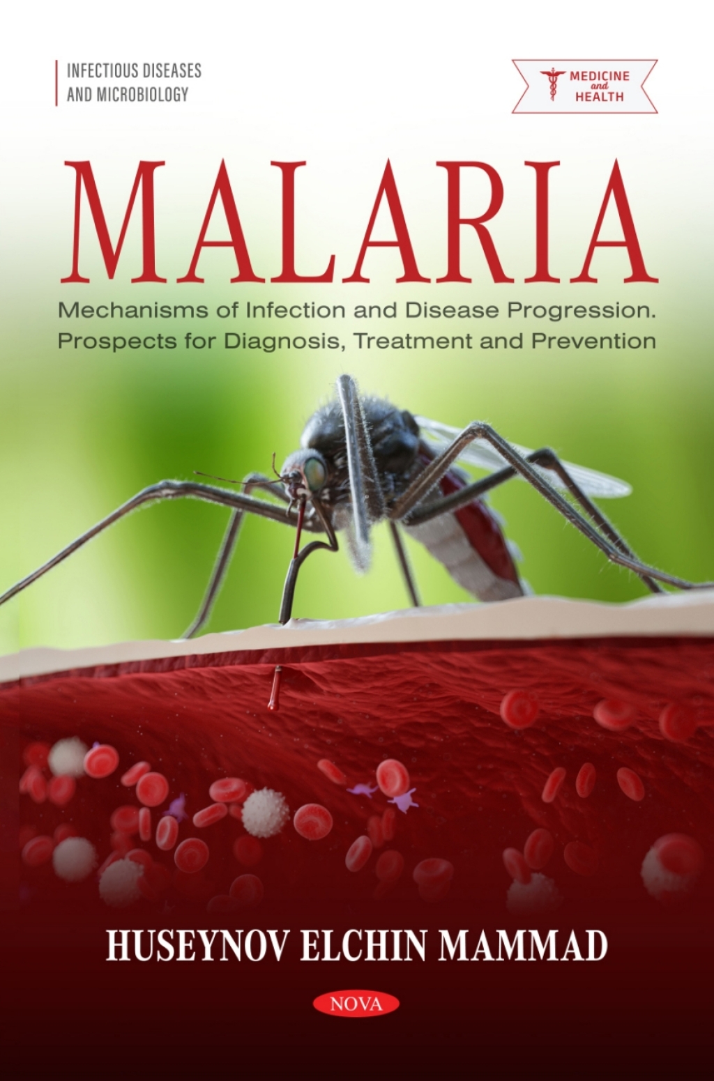 Malaria: Mechanisms of Infection and Disease Progression. Prospects for Diagnosis, Treatment and Prevention (Original PDF from Publisher)