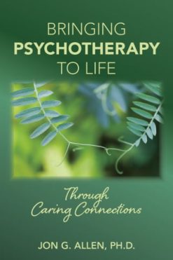 Bringing Psychotherapy to Life Through Caring Connections (EPUB)