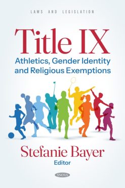 Title IX: Athletics, Gender Identity and Religious Exemptions (Original PDF from Publisher)