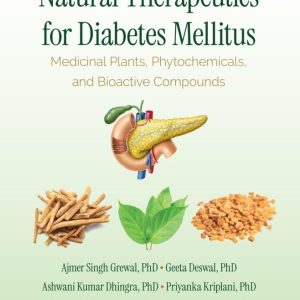 Natural Therapeutics for Diabetes Mellitus: Medicinal Plants, Phytochemicals, and Bioactive Compounds (Original PDF from Publisher)