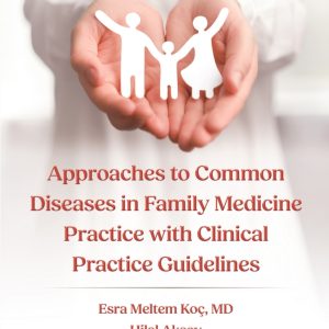 Approaches to Common Diseases in Family Medicine Practice with Clinical Practice Guidelines (Original PDF from Publisher)