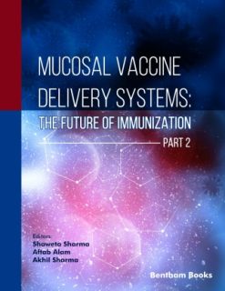 Mucosal Vaccine Delivery Systems: The Future of Immunization (Part 2) (EPUB)