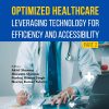 Optimized Healthcare: Leveraging Technology for Efficiency and Accessibility (Part 2) (Original PDF from Publisher)
