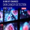 AI and IoT-Enhanced Skin Cancer Detection and Care (Part 2) (Original PDF from Publisher)