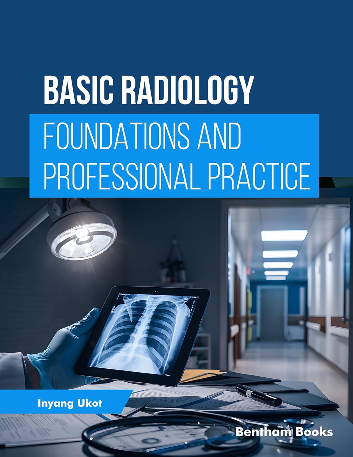 Basic Radiology: Foundations and Professional Practice, 80th Edition (EPUB)