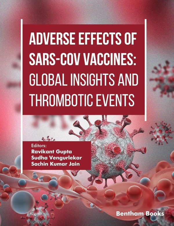 Adverse Effects of SARS-CoV Vaccines: Global Insights and Thrombotic Events, 95th Edition (Original PDF from Publisher)