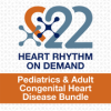 Pediatrics & Adult Congenital Heart Disease (Heart Rhythm 2022) (Videos)