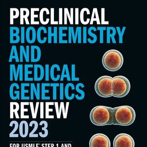 Kaplan Preclinical Biochemistry and Medical Genetics Review 2023 For USMLE Step 1 (High Quality Image PDF)