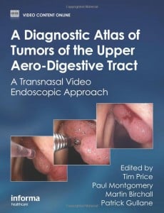A Diagnostic Atlas of Tumors of the Upper Aero-Digestive Tract: A Transnasal Video Endoscopic Approach (Original PDF from Publisher)