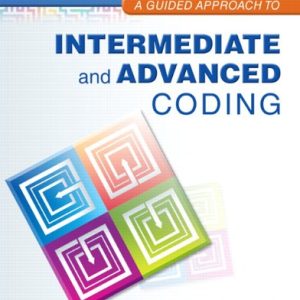 A Guided Approach to Intermediate and Advanced Coding (Original PDF from Publisher)