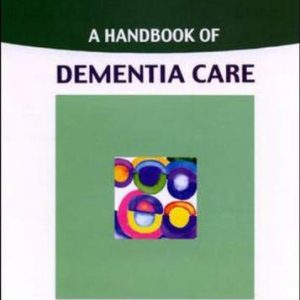 A Handbook Of Dementia Care (Original PDF from Publisher)